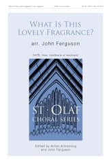 What Is This Lovely Fragrance? SATB choral sheet music cover